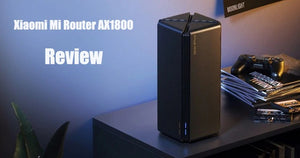 Xiaomi Mi Router AX1800 Review: The Most Cost-effective WiFi 6 Router